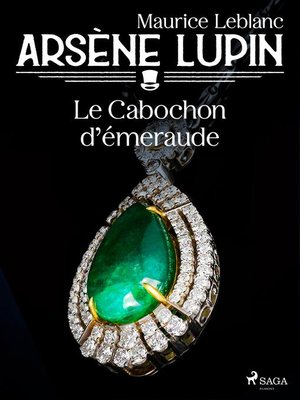 cover image of Arsène Lupin — Le Cabochon d'Émeraude